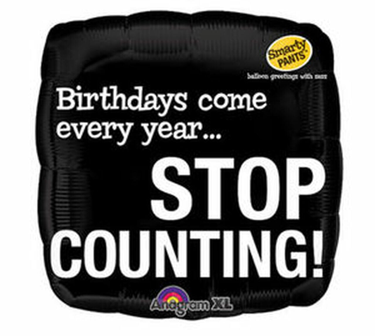 Smarty Pants - 'Stop Counting' Foil Balloon | 18"