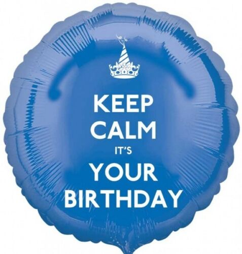 Keep Calm It's Your Birthday Foil | 18" Round