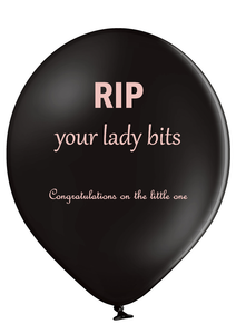 'RIP Your Lady Bits' New Baby/Birth Latex Balloons