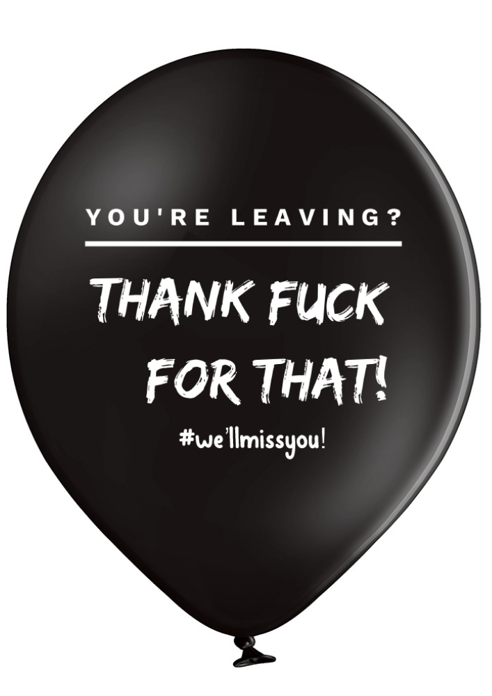 'You're leaving? #We'll Miss You Latex Balloons