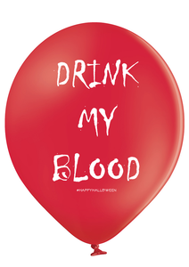 Latex Preprinted "Drink my Blood" Balloons | 12"