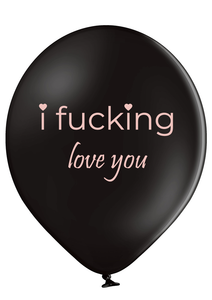 'I Fucking Love You'  Latex Valentines/Anniversary Balloons