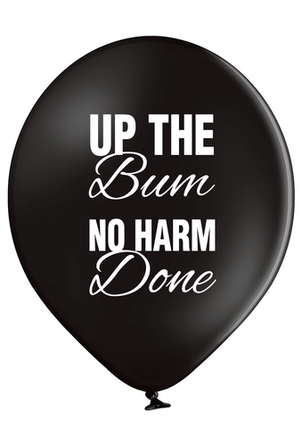 'Up The Bum No Harm Done' Rude Valentines Balloons