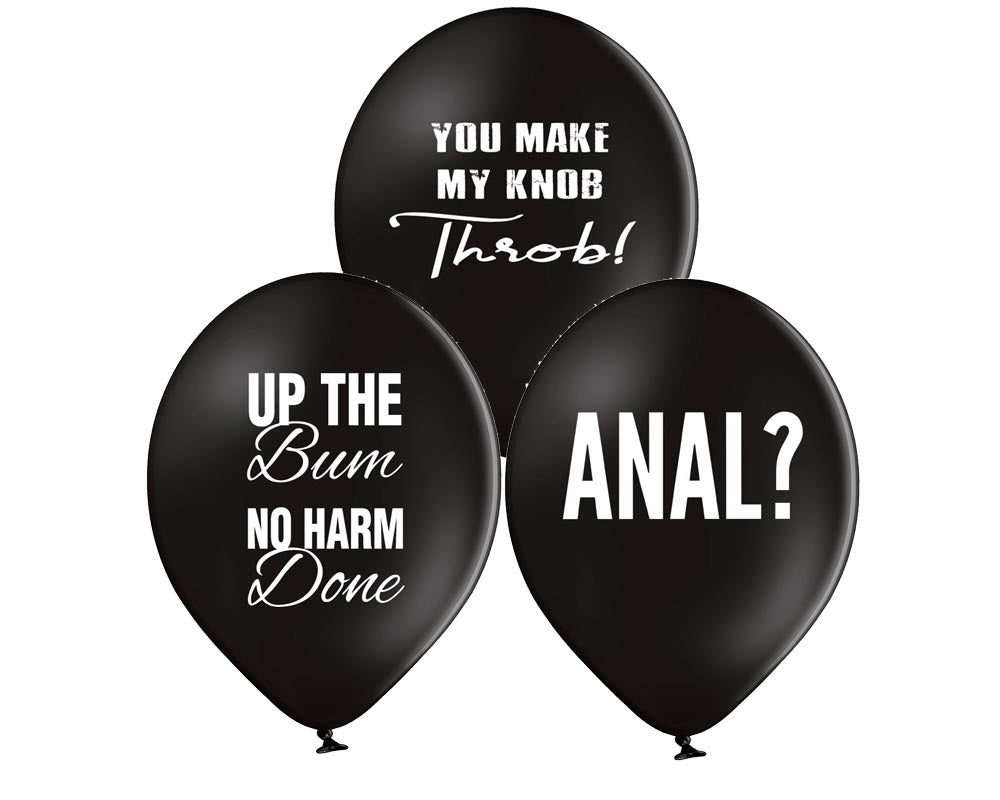 Anal/ Up the Bum/ You Make My - Latex Balloon Set
